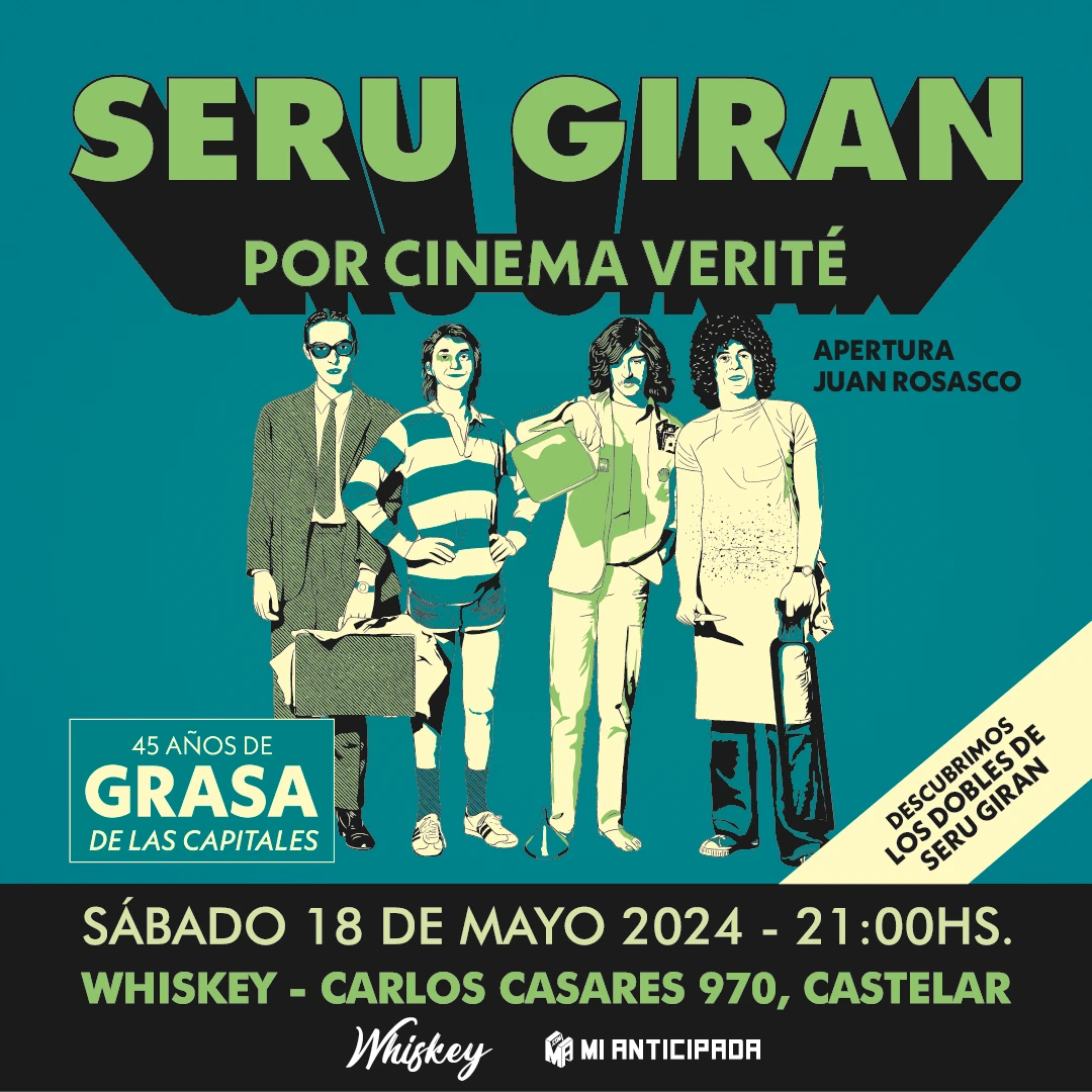 18-05-24 | Seru Giran por Cinema Verité en Castelar